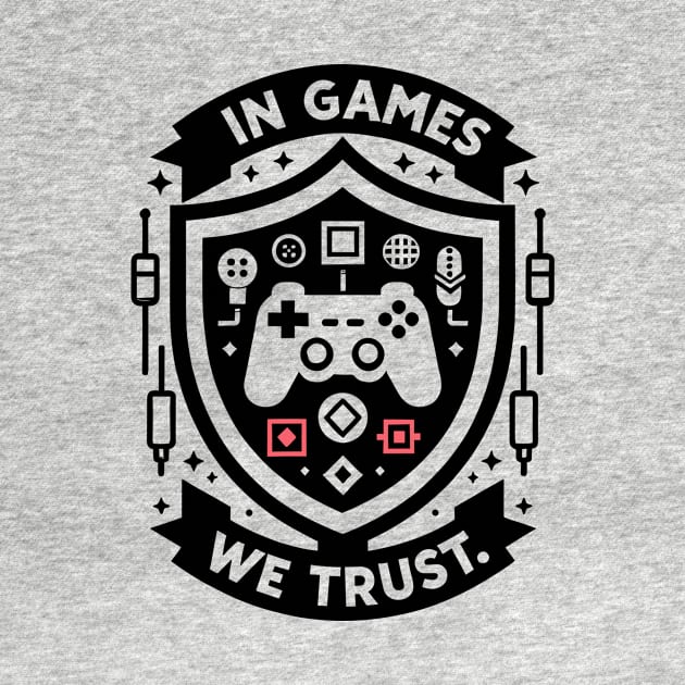 In Games We Trust by Francois Ringuette